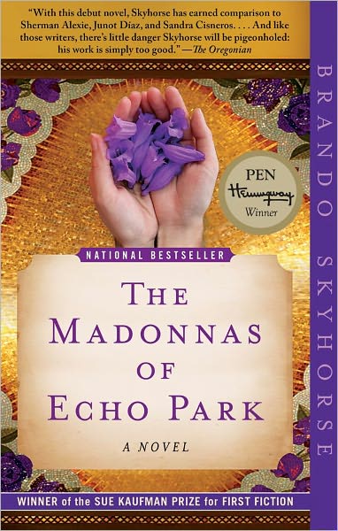 Cover for Brando Skyhorse · The Madonnas of Echo Park: A Novel (Paperback Book) (2011)