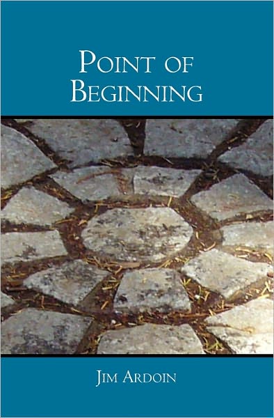 Cover for Jim Arodin · Point of Beginning (Paperback Book) (2008)