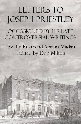 Cover for Don Milton · Letters to Joseph Priestley: Occasioned by His Late Controversial Writings (Paperback Book) (2009)