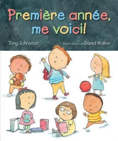 Cover for Tony Johnston · Premiere Annee, Me Voici! (Taschenbuch) (2018)