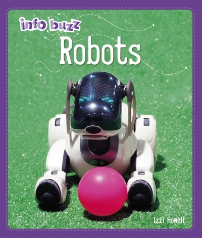 Cover for Stephen White-Thomson · Info Buzz: S.T.E.M: Robots - Info Buzz: S.T.E.M (Paperback Book) [Illustrated edition] (2022)