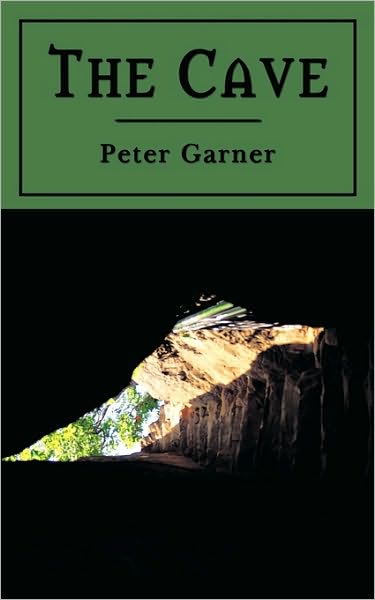 Cover for Peter Garner · The Cave (Paperback Book) (2009)