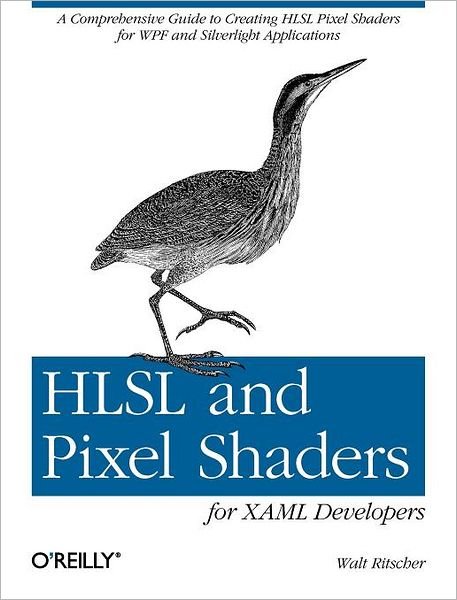 Walt Ritscher · HLSL and Pixel Shaders for XAML Developers (Paperback Book) (2012)