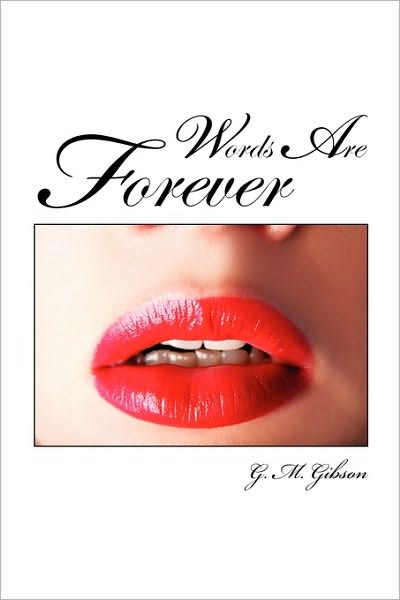 Cover for G. M. Gibson · Words Are Forever (Paperback Book) (2010)