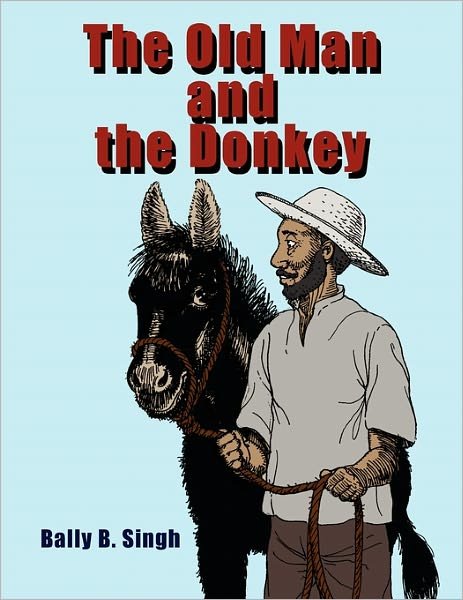 Cover for Balwant Singh · The Old Man and the Donkey (Paperback Book) (2010)