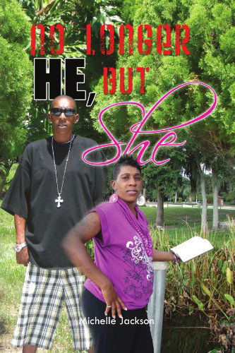 Cover for Michelle Jackson · No Longer He, but She (Paperback Book) (2010)