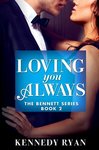 Cover for Kennedy Ryan · Loving You Always (Paperback Book) (2014)