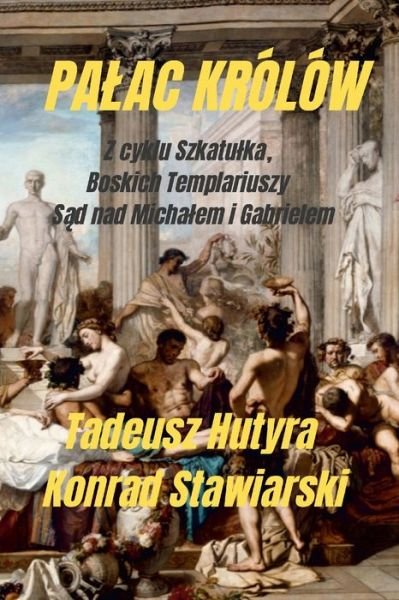 Cover for Tadeusz Hutyra · Palac Królów (Paperback Bog) (2022)