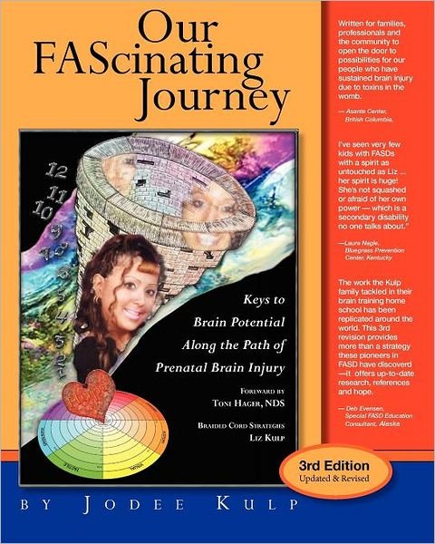 Cover for Jodee Kulp · Our Fascinating Journey: Keys to Brain Potential Along the Path of Prenatal Brain Injury (Taschenbuch) (2012)