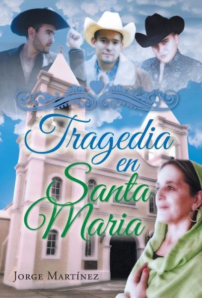 Cover for Jorge Martinez · Tragedia en Santa Maria (Hardcover Book) (2014)