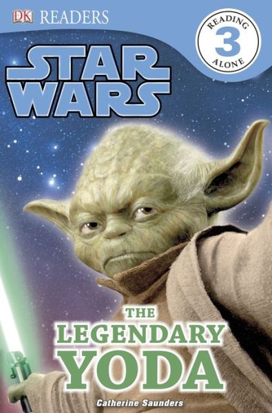 Cover for Catherine Saunders · Dk Readers L3: Star Wars: the Legendary Yoda (Paperback Book) (2013)