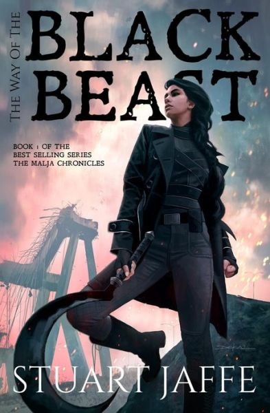 Cover for Stuart Jaffe · The Way of the Black Beast - a Post-apocalyptic Fantasy (The Malja Chronicles) (Paperback Book) (2011)