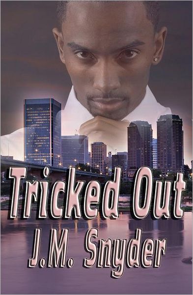 Cover for J. M. Snyder · Tricked out (Paperback Book) (2011)