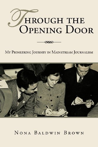 Cover for Nona Baldwin Brown · Through the Opening Door: My Pioneering Journey in Mainstream Journalism (Paperback Bog) (2012)