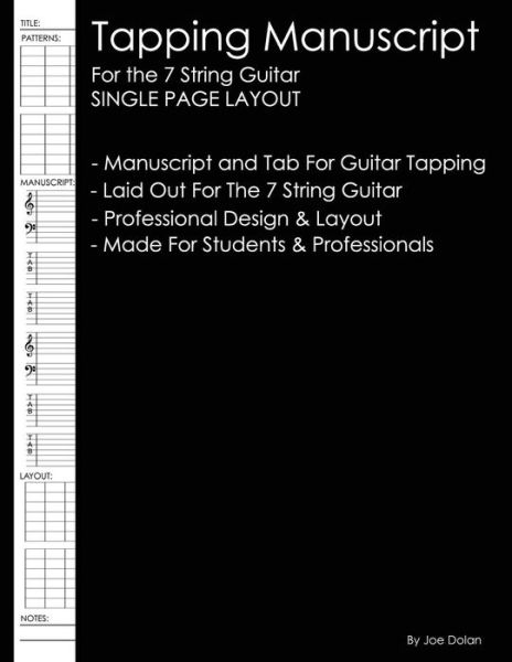 Cover for Joe Dolan · Tapping Manuscript: for the 7 String Guitar: Single Page Layout: Professional and Student Tapping Manuscript (Paperback Book) (2012)