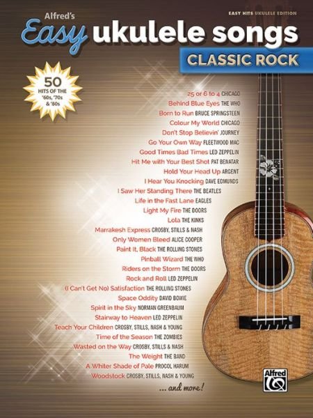 Cover for Alfred Music · Alfred's Easy Ukulele Songs -- Classic Rock (Paperback Book) (2016)