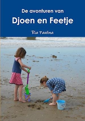 Cover for Ria Paulina · Djoen en Feetje (Buch) (2012)