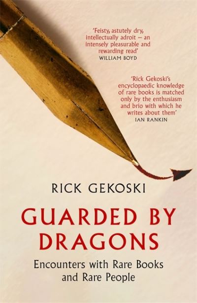 Cover for Rick Gekoski · Guarded by Dragons: Encounters with Rare Books and Rare People (Paperback Book) (2023)