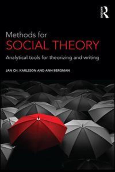 Cover for Jan Ch. Karlsson · Methods for Social Theory: Analytical tools for theorizing and writing (Paperback Book) (2016)