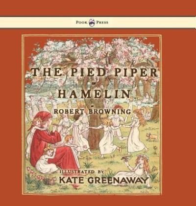 Cover for Robert Browning · The Pied Piper of Hamelin (Inbunden Bok) (2016)