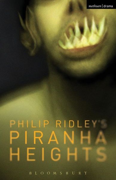 Cover for Philip Ridley · Piranha Heights - Modern Plays (Taschenbuch) (2014)