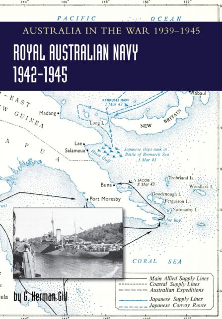 Cover for G Herman Gill · ROYAL AUSTRALIAN NAVY 1942-1945 Volume 2 (Paperback Book) (2022)