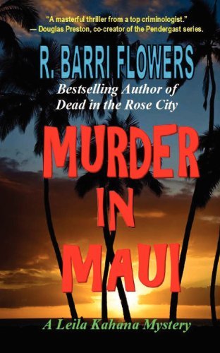 Cover for R. Barri Flowers · Murder in Maui: a Leila Kahana Mystery (Taschenbuch) (2012)