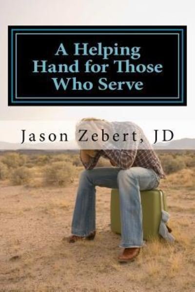 Cover for Jason Zebert · A Helping Hand for Those Who Serve (Paperback Book) (2012)