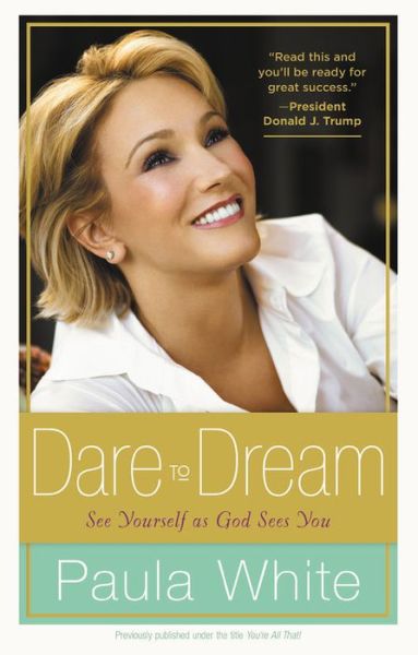 Cover for Paula White · Dare to Dream (Hardcover Book) (2017)