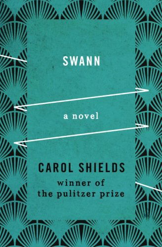 Cover for Carol Shields · Swann: a Novel (Paperback Book) (2013)