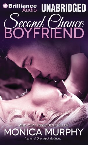 Cover for Monica Murphy · Second Chance Boyfriend: a Novel (Lydbok (CD)) [Unabridged edition] (2014)