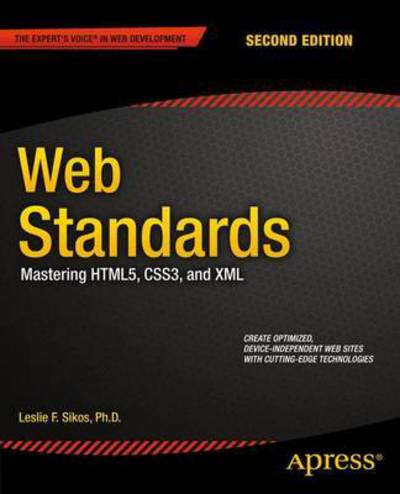 Cover for Leslie Sikos · Web Standards: Mastering HTML5, CSS3, and XML (Paperback Book) [2nd edition] (2014)