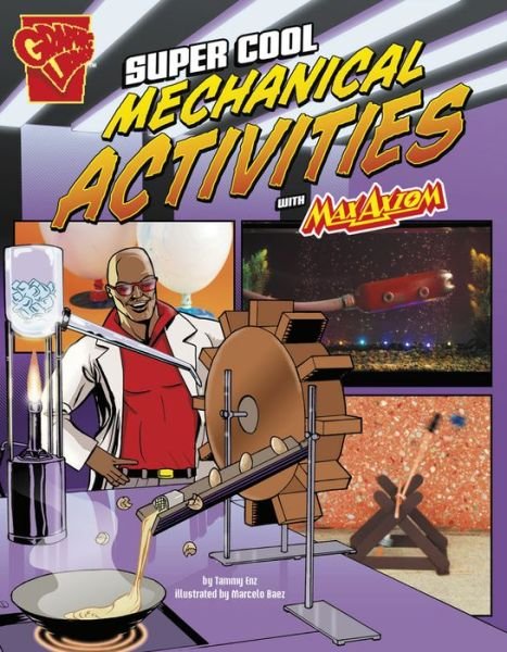 Cover for Tammy Enz · Super Cool Mechanical Activities with Max Axiom (Max Axiom Science and Engineering Activities) (Paperback Book) (2015)