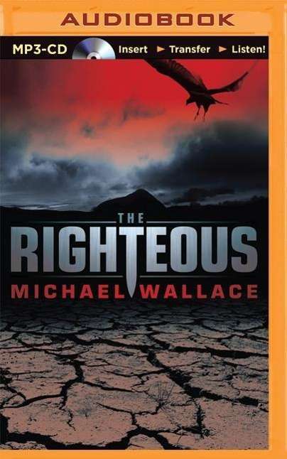 Cover for Michael Wallace · The Righteous (Płyta CD z plikami MP3) (2015)