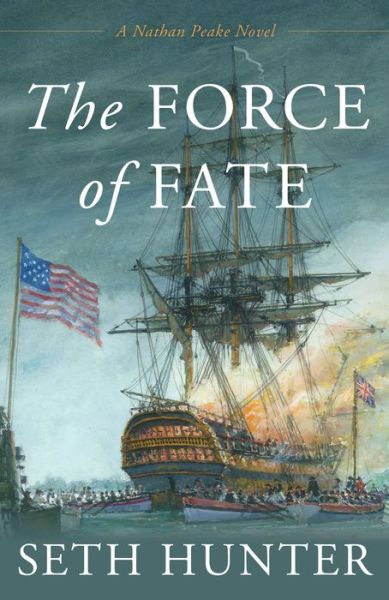 Seth Hunter · The Force of Fate (Paperback Book) (2024)