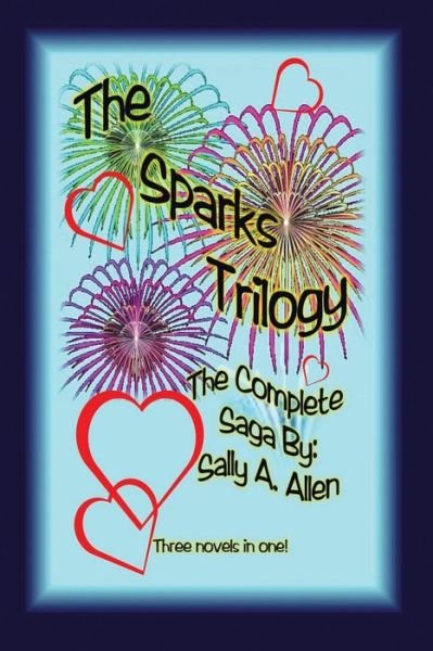 Cover for Sally A. Allen · The Sparks Trilogy (Paperback Book) (2013)