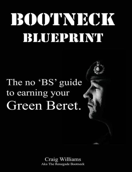 Cover for By Craig a Williams · Bootneck Blueprint: Maximise Your Chance of Earning a Green Beret (Paperback Bog) (2014)