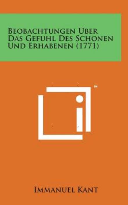 Cover for Immanuel Kant · Beobachtungen Uber Das Gefuhl Des Schonen Und Erhabenen (1771) (Hardcover bog) (2014)