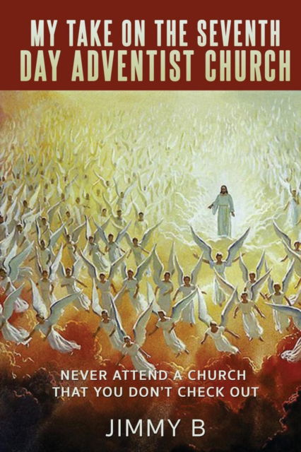 Cover for Jimmy B · My take on the Seventh Day Adventist Church (Paperback Book) (2017)