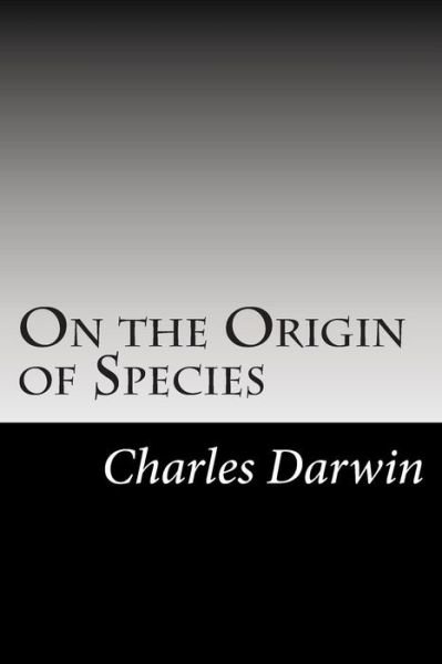 Cover for Charles Darwin · On the Origin of Species: (Charles Darwin Classics Collection) (Paperback Bog) (2014)