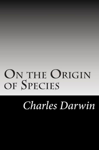 Cover for Charles Darwin · On the Origin of Species: (Charles Darwin Classics Collection) (Paperback Bog) (2014)