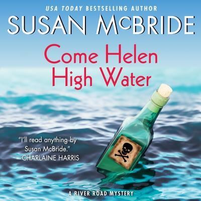 Cover for Susan McBride · Come Helen High Water Lib/E (CD) (2017)