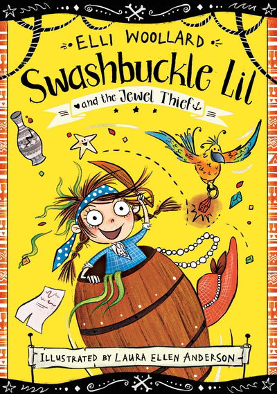 Cover for Elli Woollard · Swashbuckle Lil and the Jewel Thief (N/A) [Main Market Ed. edition] (2017)