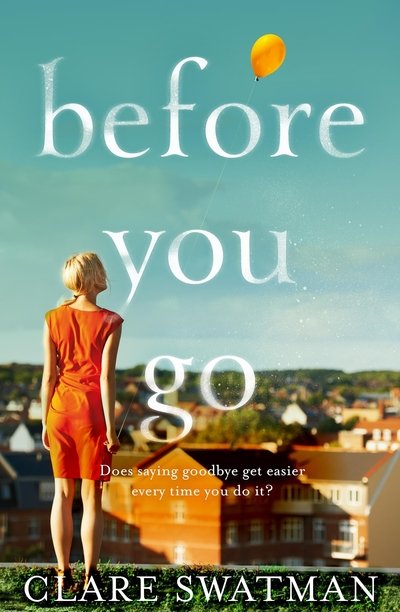 Cover for Clare Swatman · Before You Go (N/A) (2017)