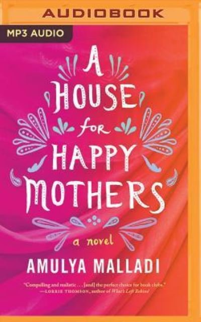 Cover for Amulya Malladi · House for Happy Mothers, A (MP3-CD) (2016)