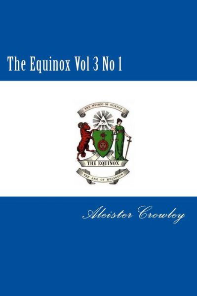 Cover for Aleister Crowley · The Equinox Vol 3 No 1 (Paperback Bog) (2015)