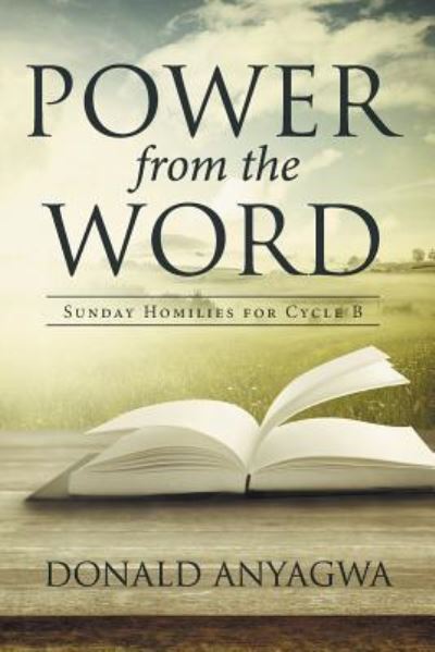 Cover for Donald Anyagwa · Power from the Word (Paperback Book) (2016)