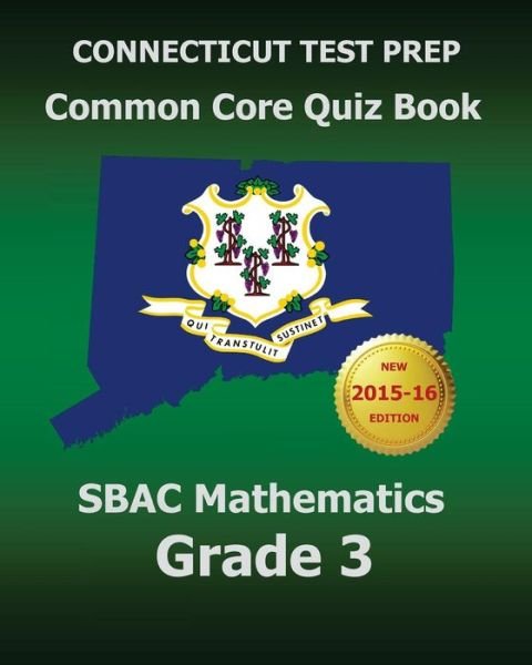 Cover for Test Master Press Connecticut · Connecticut Test Prep Common Core Quiz Book Sbac Mathematics Grade 3: Revision and Preparation for the Smarter Balanced Assessments (Paperback Bog) (2015)