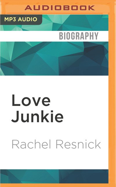 Cover for Rachel Resnick · Love Junkie (MP3-CD) (2016)