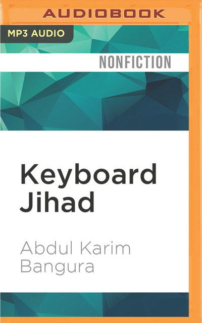 Cover for Abdul Karim Bangura · Keyboard Jihad (MP3-CD) (2016)